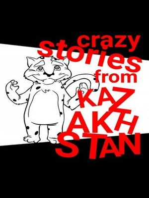 cover image of Crazy Stories from Kazakhstan